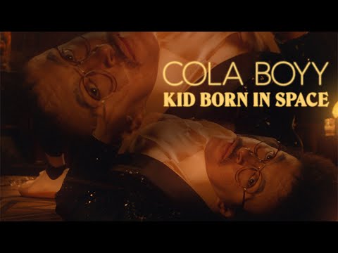 Cola Boyy - Kid Born in Space feat. Andrew VanWyngarden of MGMT (Official Video)