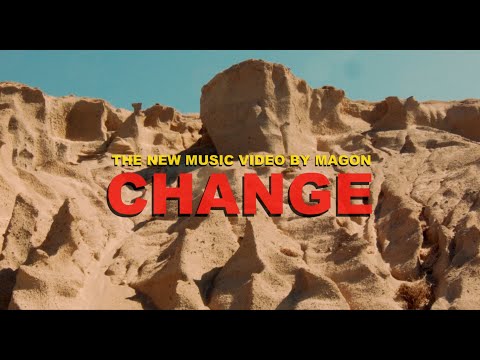Magon - Change (Official Video)