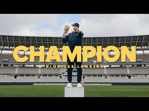 Klub des Loosers - Champion (Clip officiel)