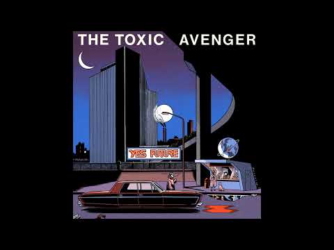 The Toxic Avenger - Bien cordialement